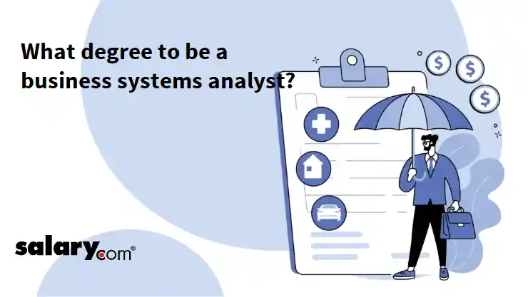 What degree to be a business systems analyst?