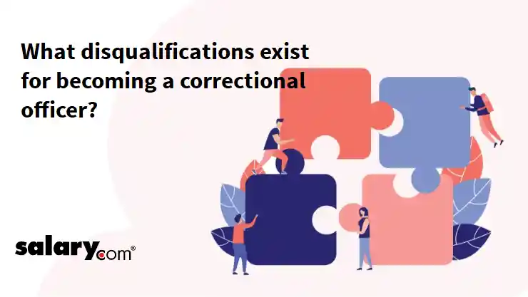 What disqualifications exist for becoming a correctional officer?