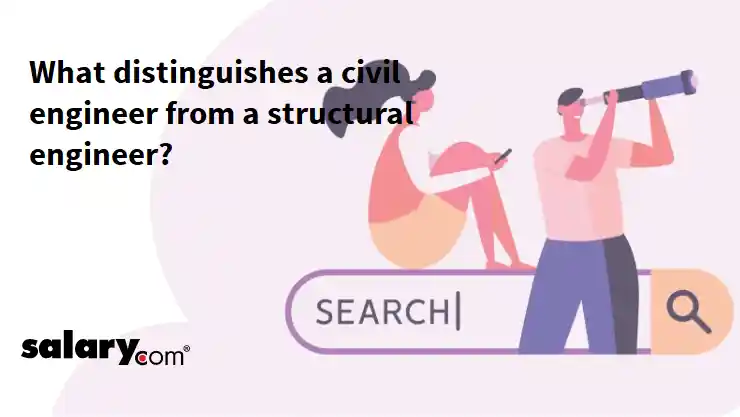 What distinguishes a civil engineer from a structural engineer?