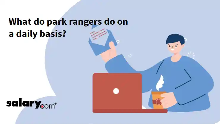 What do park rangers do on a daily basis?