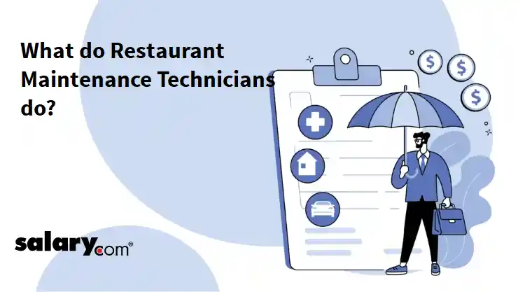 What do Restaurant Maintenance Technicians do?