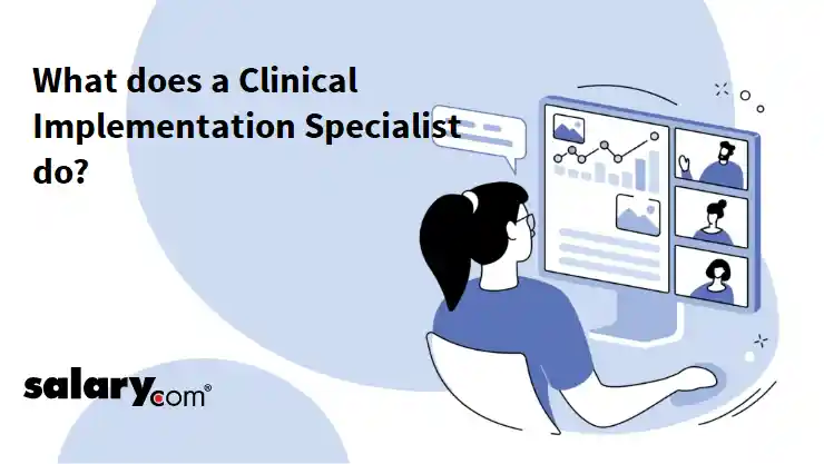 What does a Clinical Implementation Specialist do?