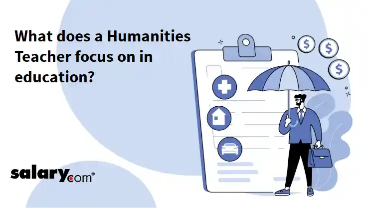 What does a Humanities Teacher focus on in education?