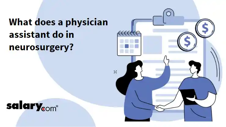 What does a physician assistant do in neurosurgery?
