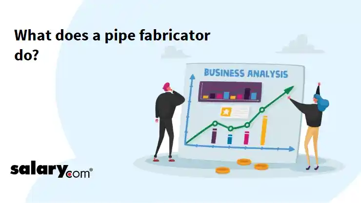 What does a pipe fabricator do?
