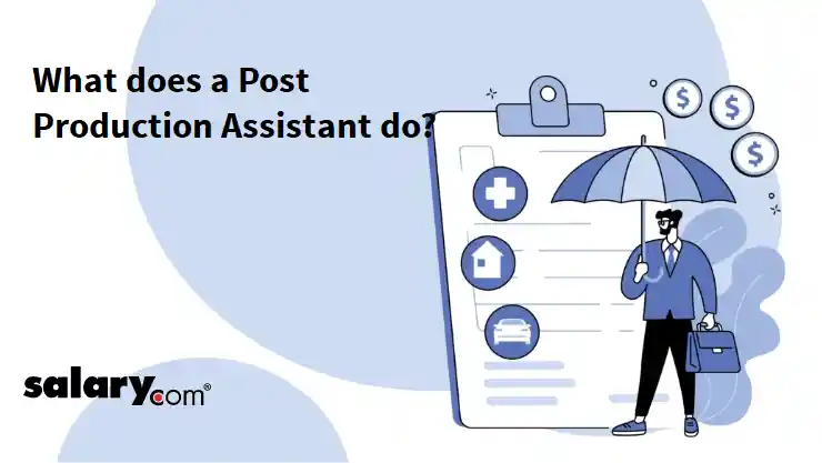What does a Post Production Assistant do?