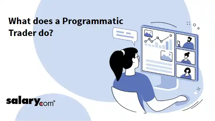 What does a Programmatic Trader do?