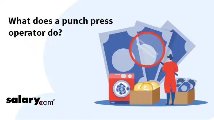 What does a punch press operator do?