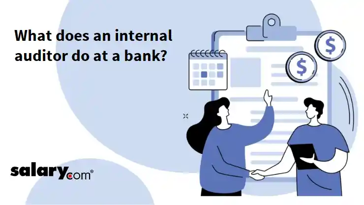 What does an internal auditor do at a bank?