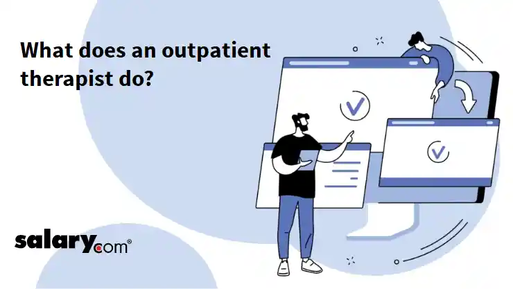 What does an outpatient therapist do?