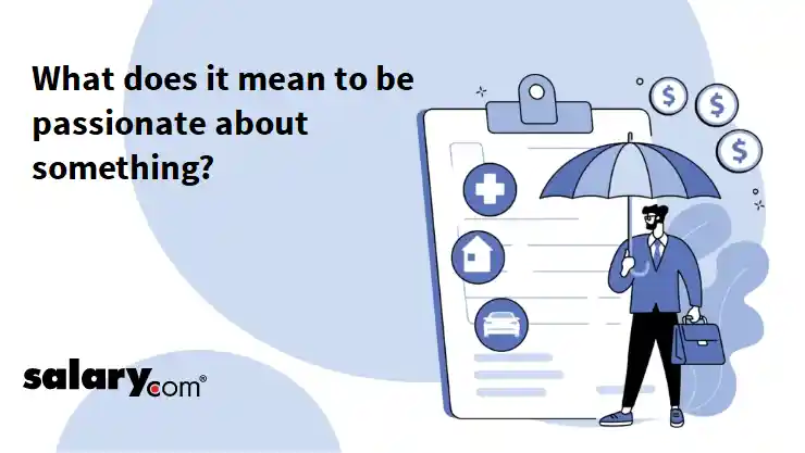 What does it mean to be passionate about something?