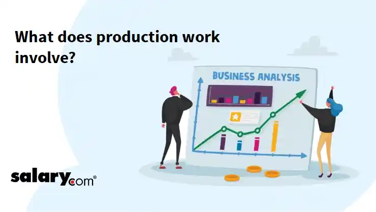 What does production work involve?