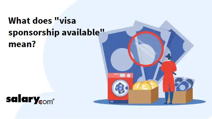 What does "visa sponsorship available" mean?