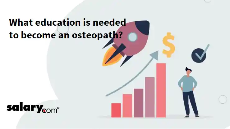 What education is needed to become an osteopath?