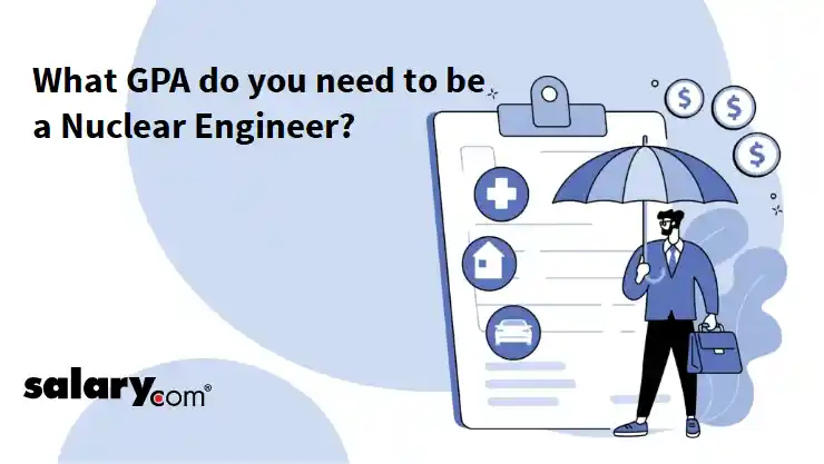 What GPA do you need to be a Nuclear Engineer?