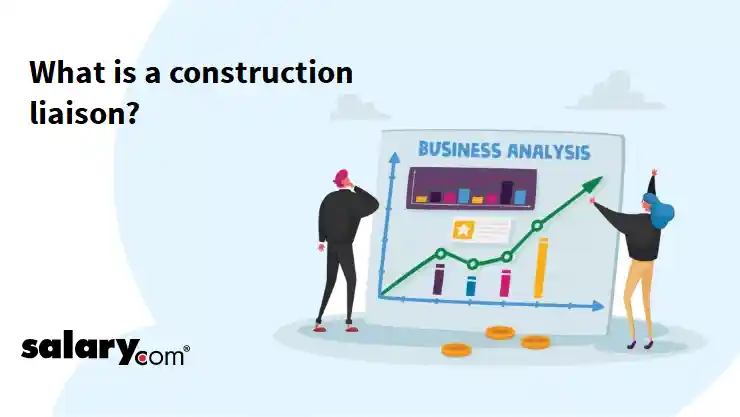What is a construction liaison?