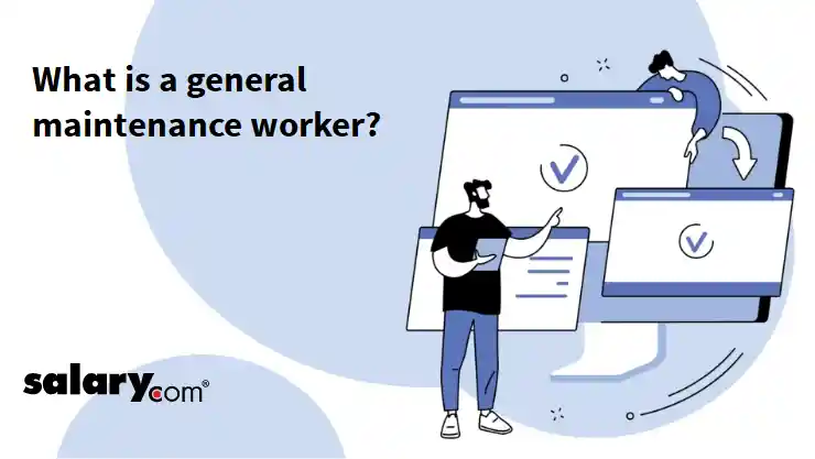 What is a general maintenance worker?