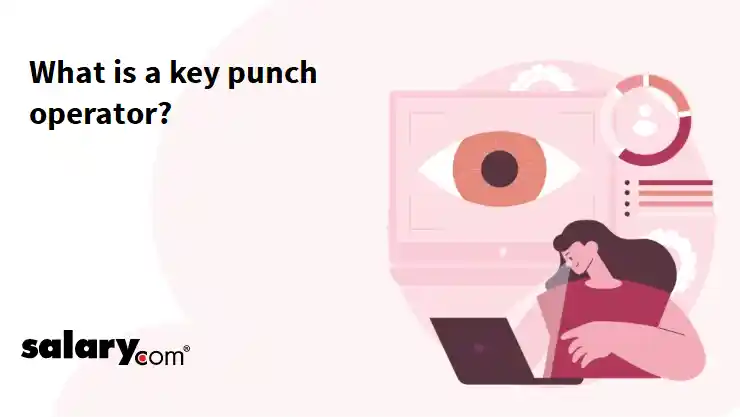 What is a key punch operator?