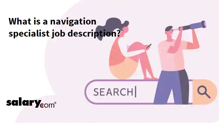 What is a navigation specialist job description?