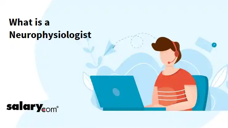 What is a Neurophysiologist