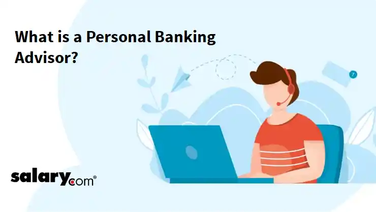 What is a Personal Banking Advisor?