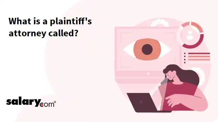 What is a plaintiff's attorney called?