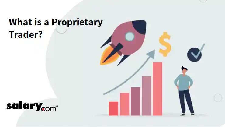 What is a Proprietary Trader?