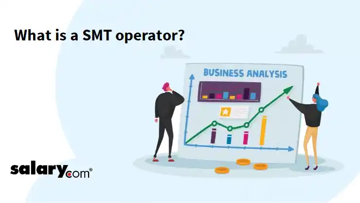 What is a SMT operator?