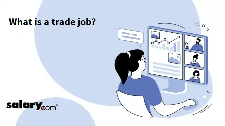 What is a trade job?