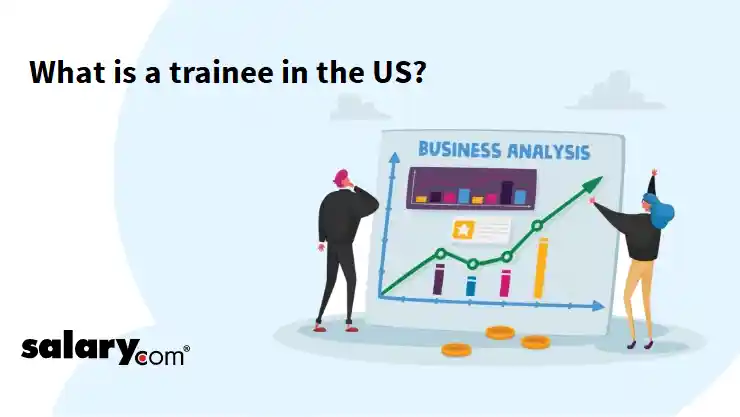 What is a trainee in the US?