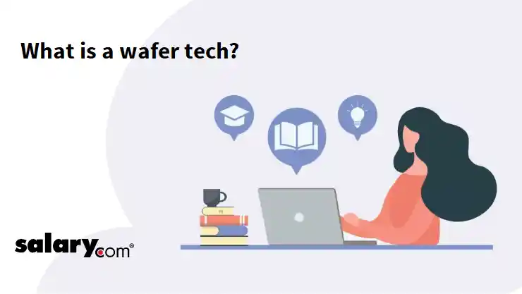 What is a wafer tech?