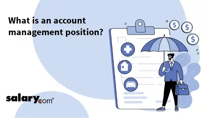 What is an account management position?