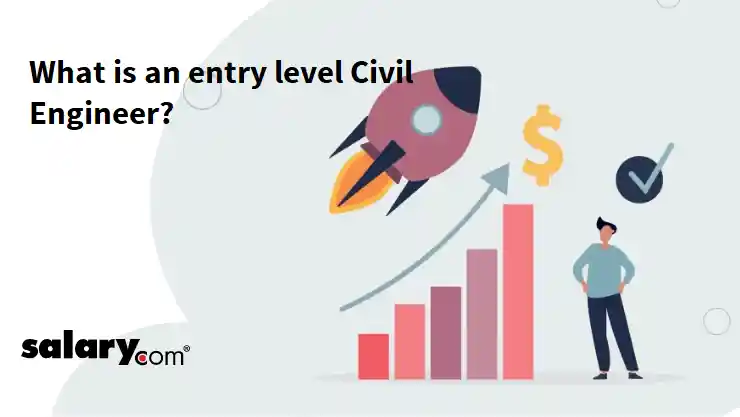 What is an entry level Civil Engineer?