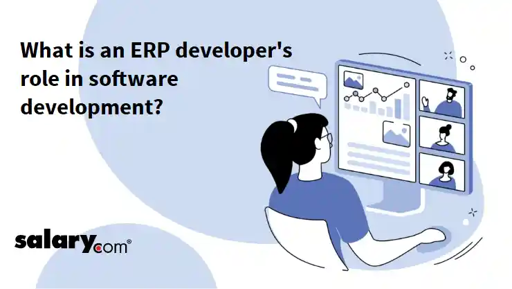 What is an ERP developer's role in software development?