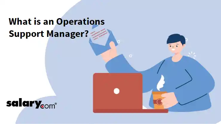 What is an Operations Support Manager?
