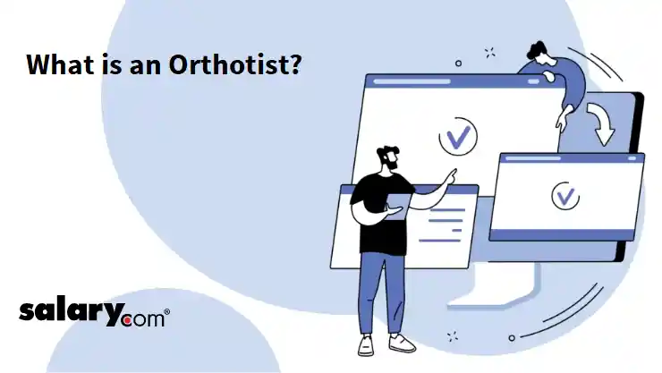 What is an Orthotist?