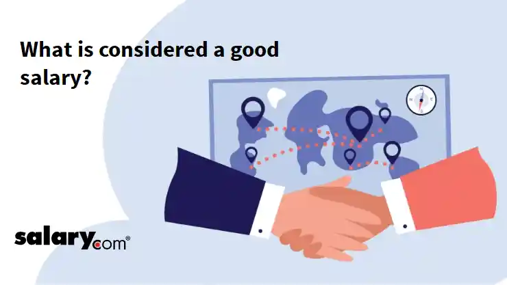 What is considered a good salary?