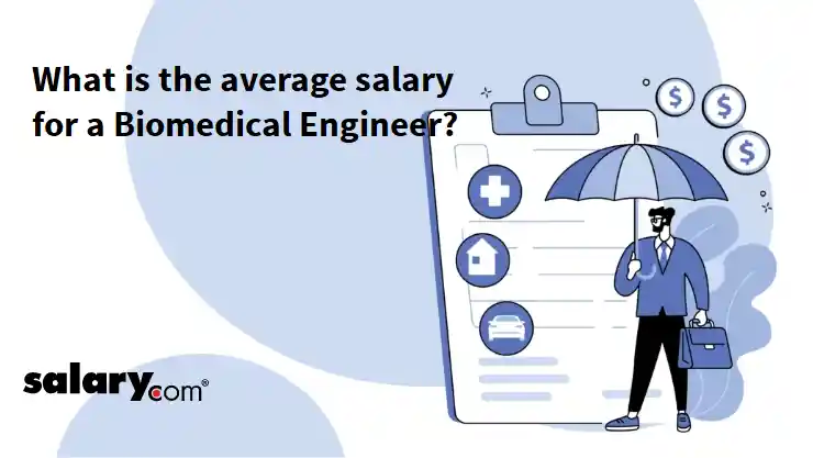 What is the average salary for a Biomedical Engineer?