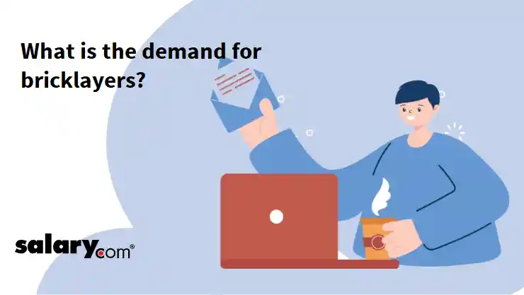 What is the demand for bricklayers?