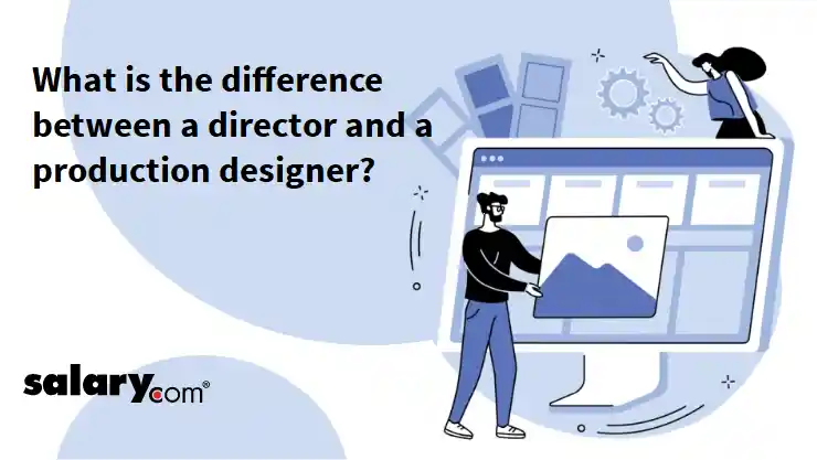 What is the difference between a director and a production designer?