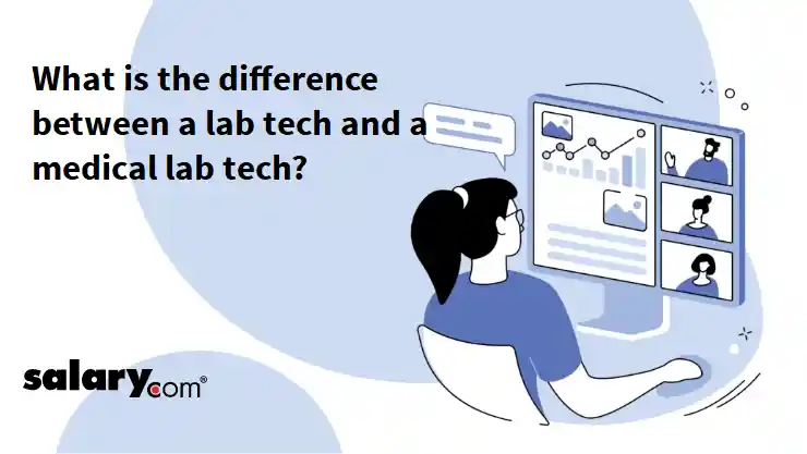 What is the difference between a lab tech and a medical lab tech?