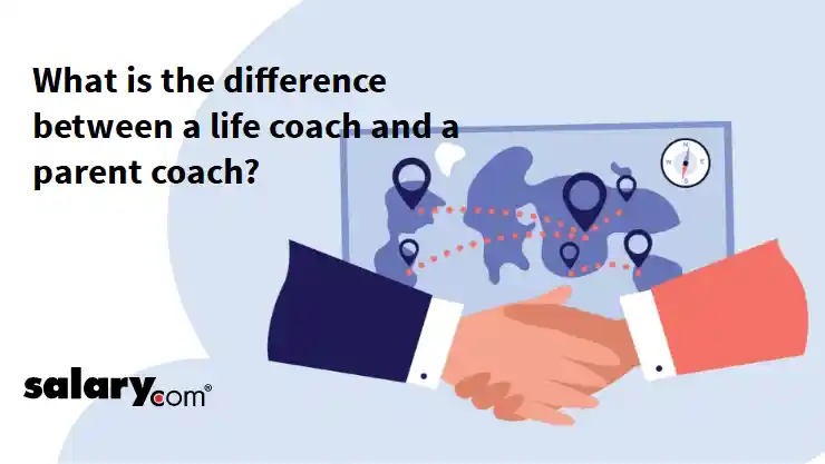 What is the difference between a life coach and a parent coach?