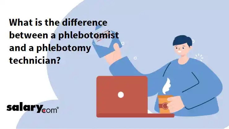 What is the difference between a phlebotomist and a phlebotomy technician?