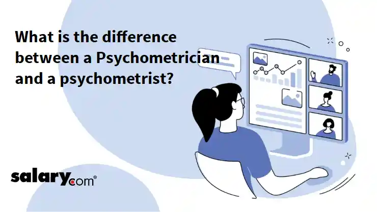 What is the difference between a Psychometrician and a psychometrist?