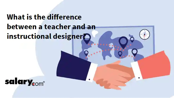What is the difference between a teacher and an instructional designer?