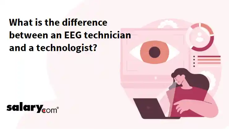 What is the difference between an EEG technician and a technologist?