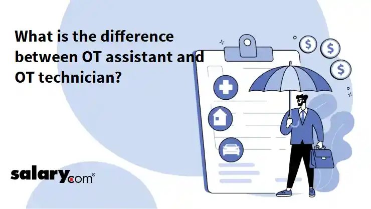 What is the difference between OT assistant and OT technician?