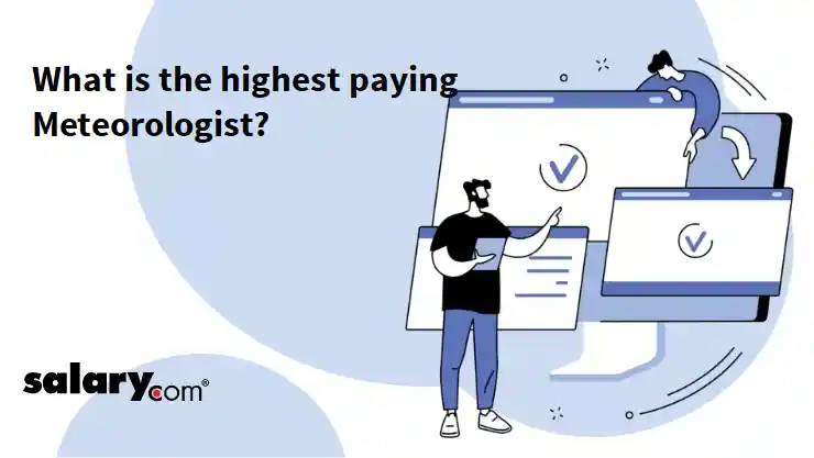 What is the highest paying Meteorologist?
