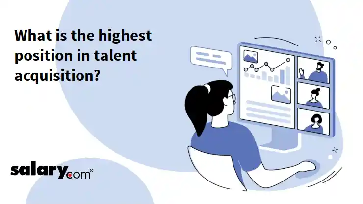 What is the highest position in talent acquisition?