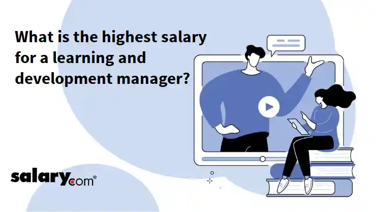 What is the highest salary for a learning and development manager?